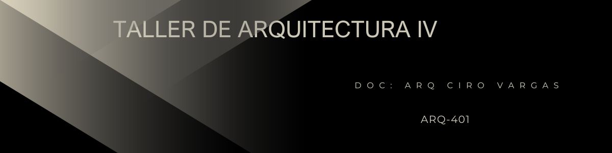 ARQ401-TALLER DE ARQUITECTURA IV (ARQ) - G1/2025