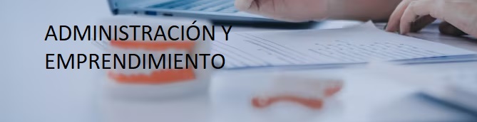 ELE108-ADMINISTRACION, GESTION Y EMPRENDIMIENTO ODONTOLOGICO (ODO) - G1/2025